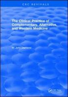 The Clinical Practice of Complementary, Alternative, and Western Medicine (2001)
