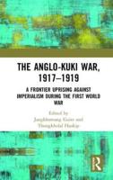 The Anglo-Kuki War, 1917-1919