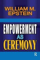 Empowerment as Ceremony