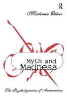 Myth and Madness