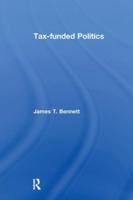 Tax-Funded Politics