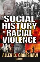 A Social History of Racial Violence