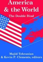 America and the World: The Double Bind