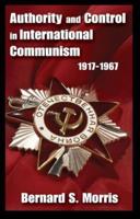 Authority and Control in International Communism