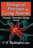Biological Processes in Living Systems