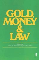 Gold, Money and the Law