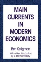 Main Currents in Modern Economics