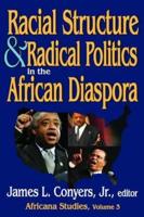 Racial Structure and Radical Politics in the African Diaspora