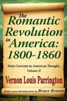 The Romantic Revolution in America: 1800-1860