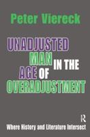 Unadjusted Man in the Age of Overadjustment