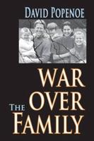 War Over the Family