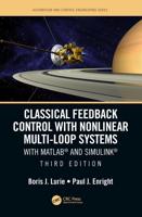 Classical Feedback Control with Nonlinear Multi-Loop Systems: With MATLAB® and Simulink®, Third Edition