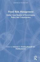 Flood Risk Management: Global Case Studies of Governance, Policy and Communities