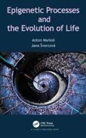 Epigenetic Processes and Evolution of Life