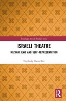 Israeli Theatre: Mizrahi Jews and Self-Representation