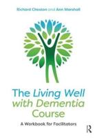 The Living Well With Dementia Course