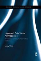 Hope and Grief in the Anthropocene: Re-conceptualising human-nature relations