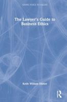 The Lawyer's Guide to Business Ethics