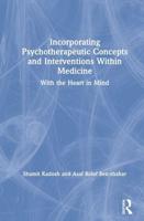 Incorporating Psychotherapeutic Concepts and Interventions Within Medicine