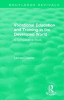 Routledge Revivals: Vocational Education and Training in the Developed World (1979): A Comparative Study