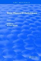 Basic Physics of Radiotracers. Volume I