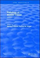 The Pathology of Bladder Cancer. Volume I