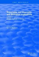 Superoxide Ion: Volume II (1991): Chemistry and Biological Implications