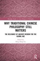 Why Traditional Chinese Philosophy Still Matters