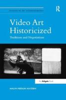 Video Art Historicized