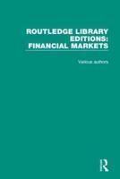 Routledge Library Editions - Financial Markets