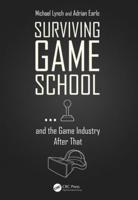 Surviving Game School ... And the Game Industry After That