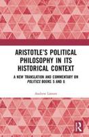 Aristotle's Political Philosophy in Its Historical Context