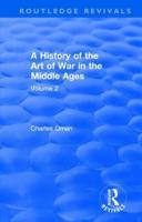 A History of the Art of War in the Middle Ages. Volume 2