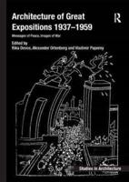 Architecture of Great Expositions, 1937-1959
