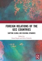 Foreign Relations of the GCC Countries