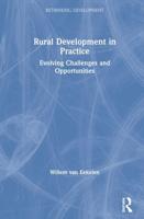Rural Development in Practice: Evolving Challenges and Opportunities