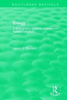Routledge Revivals: Energy (1975): A Bibliography of Social Science and Related Literature