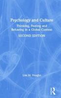 Psychology and Culture: Thinking, Feeling and Behaving in a Global Context
