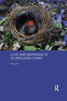 Love and Marriage in Globalising China