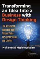 Transforming an Idea Into a Business With Design Thinking