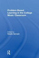 Problem-Based Learning in the College Music Classroom