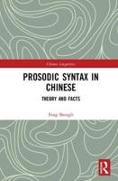 Prosodic Syntax in Chinese. Theory and Facts