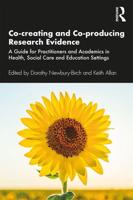 Co-Creating and Co-Producing Research Evidence