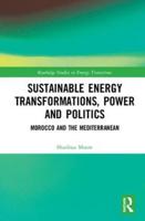 Sustainable Energy Transformations, Power, and Politics