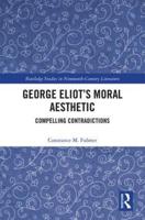 George Eliot's Moral Aesthetic
