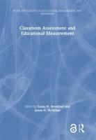 Classroom Assessment and Educational Measurement