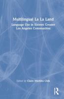 Multilingual La La Land: Language Use in Sixteen Greater Los Angeles Communities