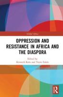 Oppression and Resistance in Africa and Its Diaspora
