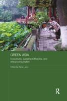Green Asia: Ecocultures, Sustainable Lifestyles, and Ethical Consumption