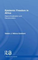 Epistemic Freedom in Africa: Deprovincialization and Decolonization